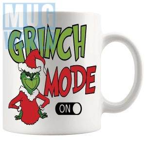 Grinch Mode On Mug funny secret santa gift design on a white mug