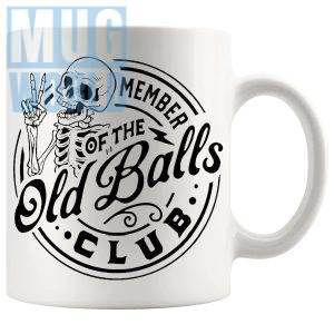 Member Of The Old Balls Club Mug funny ageing joke gift for men