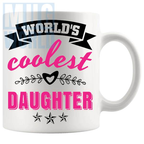 World's Coolest Daughter Mug family gift for daughter