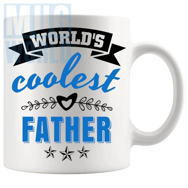 World's Coolest Father Mug dad gift