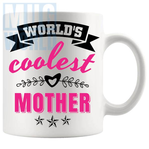 World's Coolest Mother Mug family gift for mother or mum