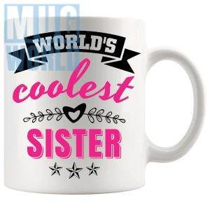 World's Coolest Sister Mug family gift for sister