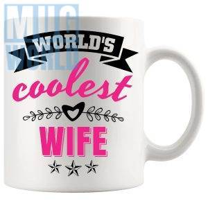 World's Coolest Wife Mug family gift for wife