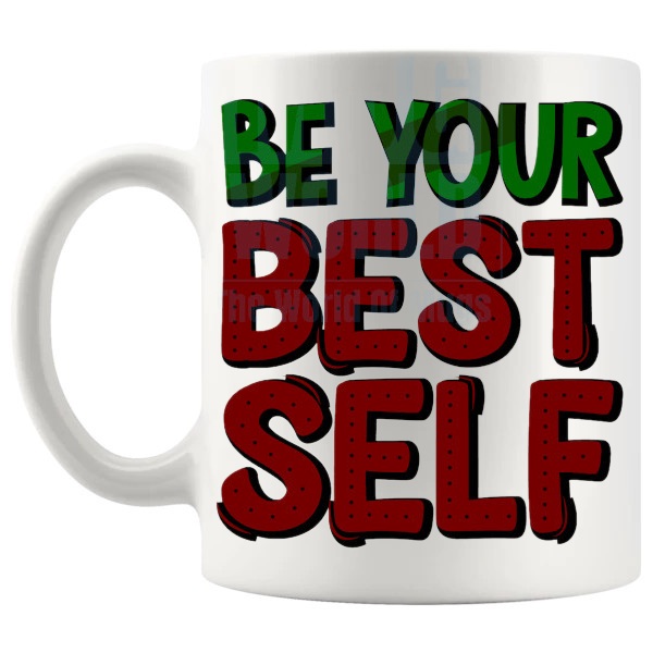 Be Your Best Self Mug with “Be Your Best Self” text design shown with handle on the left