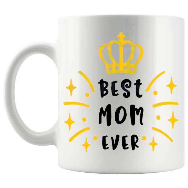 Best Mom Ever Mug Design 2 best-mom-ever message in design two gift for mom shown with handle on the left