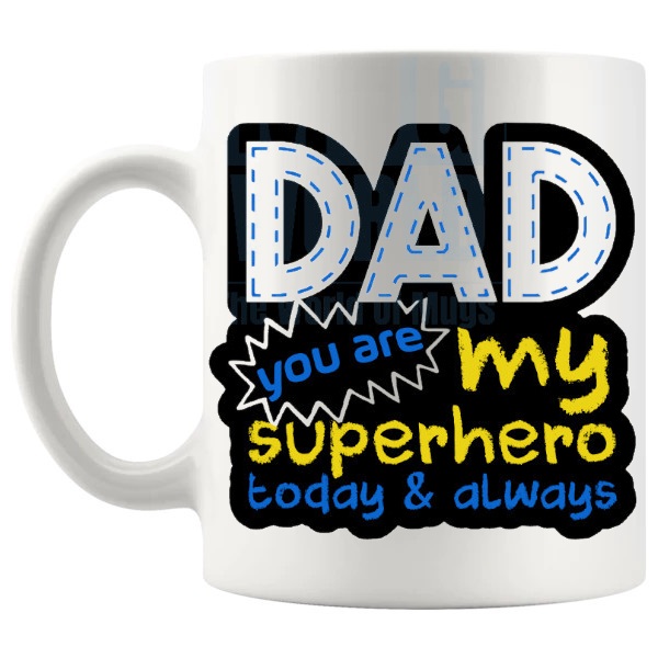 Dad You Are My Superhero Mug superhero dad gift shown with handle on the left
