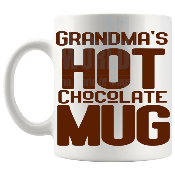 Grandma's Hot Chocolate Mug cosy gift for a grandma who loves hot chocolate shown with handle on the left