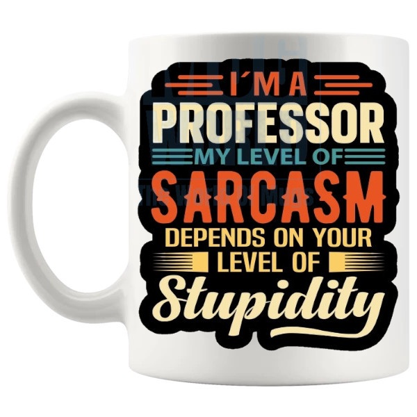 I'm A Professor Mug gift for professors lecturers and academics shown with handle on the left