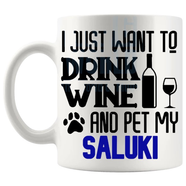 Drink Wine And Pet My Saluki Mug in Blue funny dog lover gift shown with handle on the left