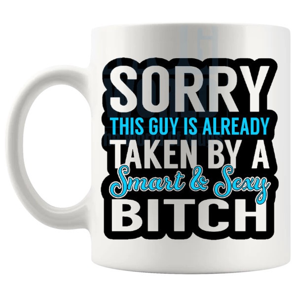 Sorry This Guy Is Taken Mug funny partner gift for him shown with handle on the left