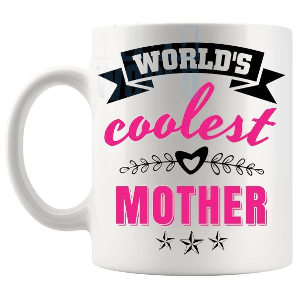 World's Coolest Mother Mug family gift for mother or mum shown with handle on the left
