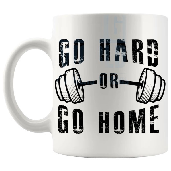 Go Hard Or Go Home Mug shown with handle on the left