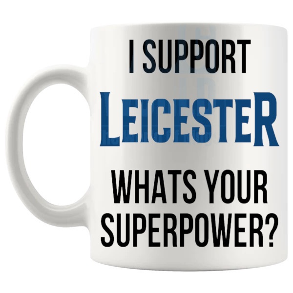 Leicester Fans Superpower Mug unofficial football supporter gift for Leicester fans shown with handle on the left
