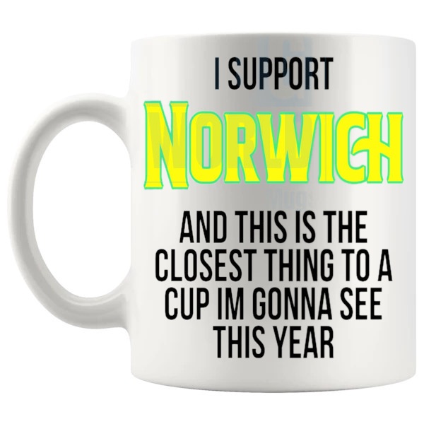 Norwich Closest Thing To A Cup Mug funny unofficial football fan gift for Norwich supporters shown with handle on the left