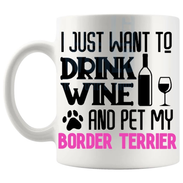 Drink Wine And Pet My Border Terrier Mug in Pink funny dog lover gift shown with handle on the left