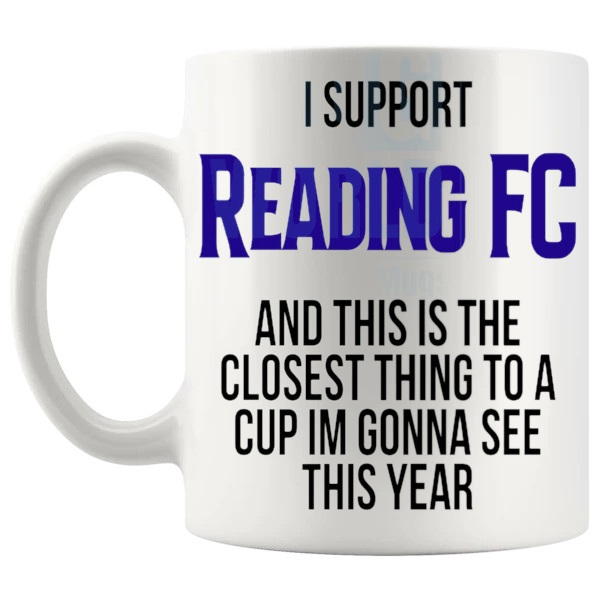 Reading FC Closest Thing To A Cup Mug funny unofficial football fan gift for Reading FC supporters shown with handle on the left