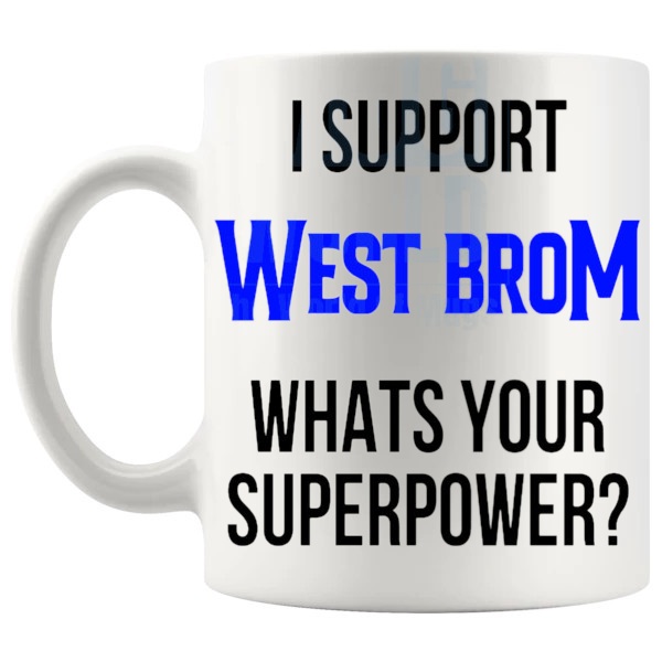 West Brom Fans Superpower Mug unofficial football supporter gift for West Brom fans shown with handle on the left