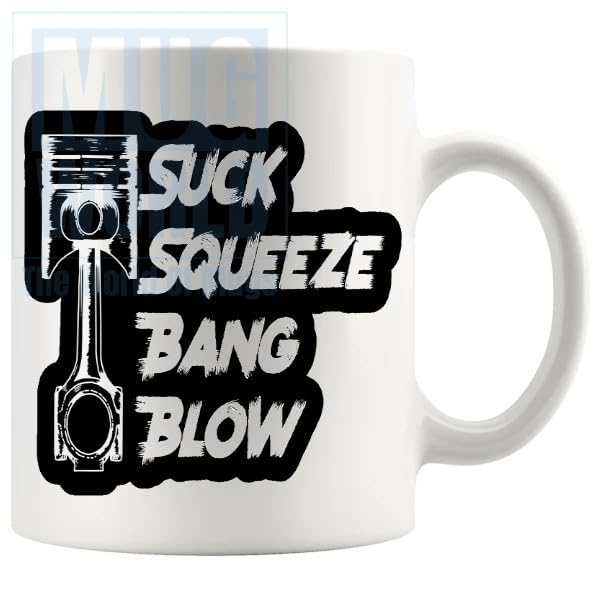 Suck Squeeze Bang Blow Mug funny mechanic gift